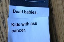 So... my friends and I played Cards Against Humanity
