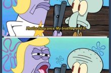 I had a Brother.