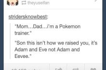 ''Son you know this is onix-ceptable.''