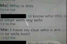 You slept with my wife?