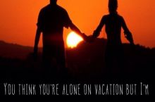 You think you're alone....