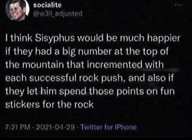 The slop of Sisyphus