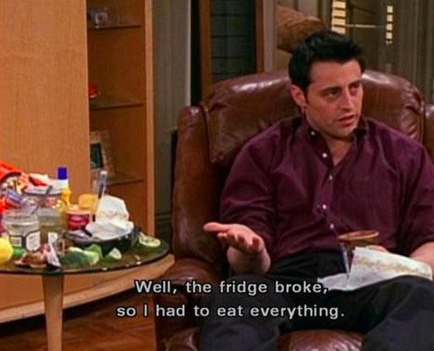 Well the fridge broke...