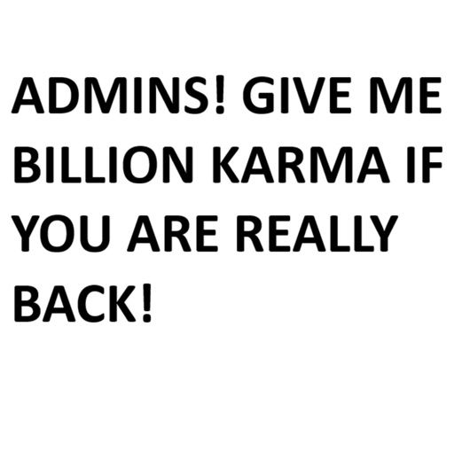 Prove you have returned to us!