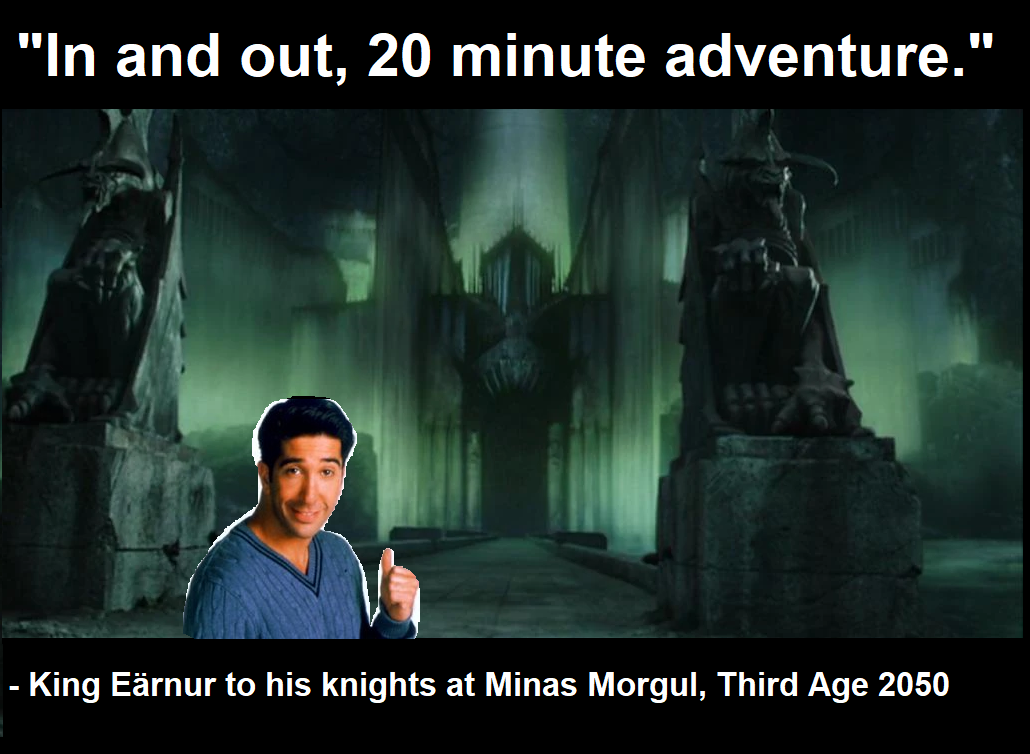 "Witch-king? More like B*tch-king, am I right, fellas?"