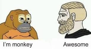 MONKYEEE EEEK EEEEK OOOOOH OOOOOGH AAAAAAAA