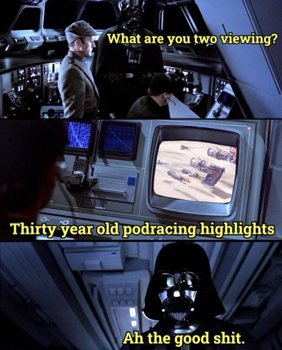 “Sebulba was a cheating little b*tch” - Darth Vader probably