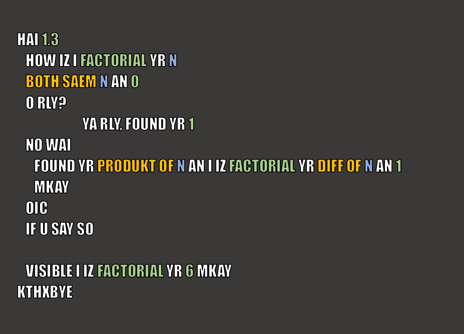 Coding JS with a fancy font? I raise you lolcode in impact