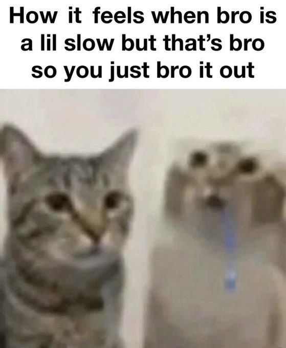 He a little dense