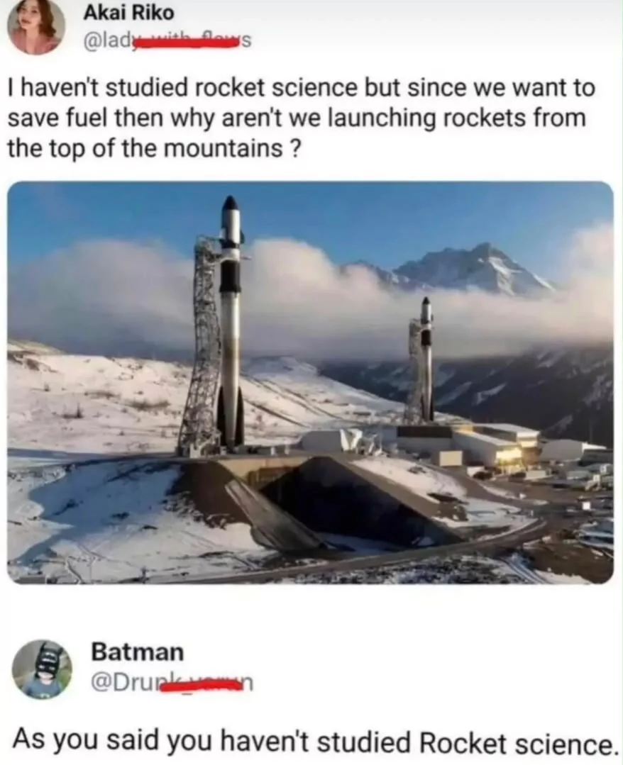 launch them on the other side of the planet so they can just drop down into space