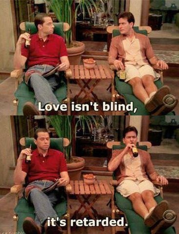 Love isn't blind...