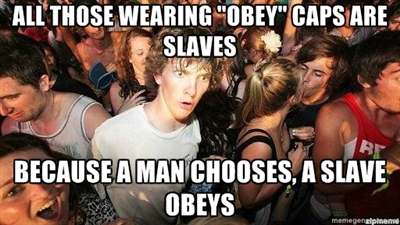 Do you obey? If so I might have some news for you...