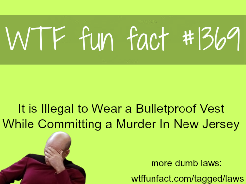 Damn, now I can't wear my bulletproof vest when assassinating Obama, I don't want to break the law.