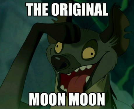 The original Moon Moon