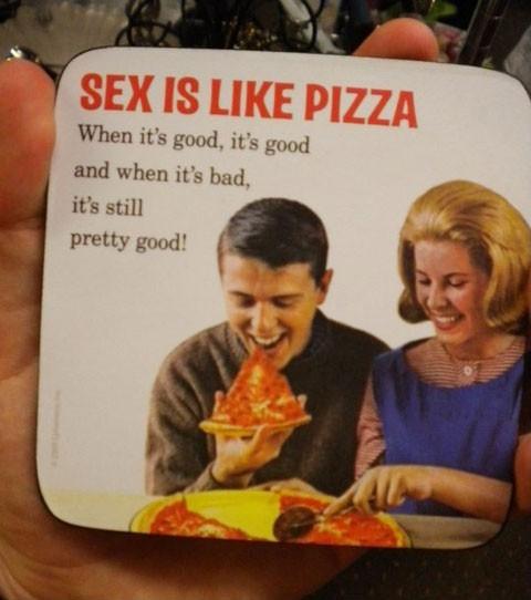 Sex Is Like Pizza