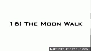 The moon walk
