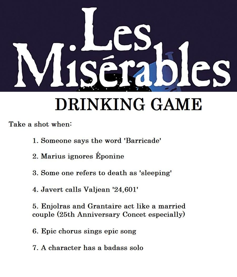 Les Miserables Drinking Game..