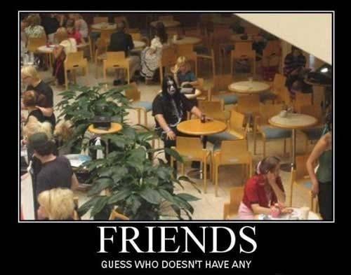 I Wonder Why He Doesn't Have Any Friends..
