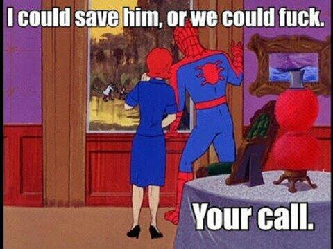 At least Spiderman has his priorities in order.