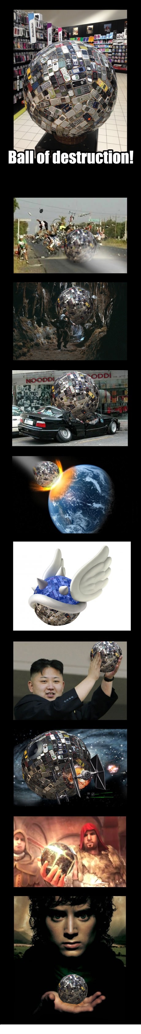 Ball of destruction