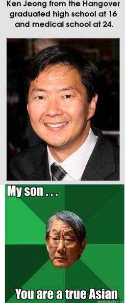 He is a true Asian!