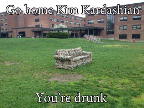 Go Home Kim Kardashian, You're drunk!
