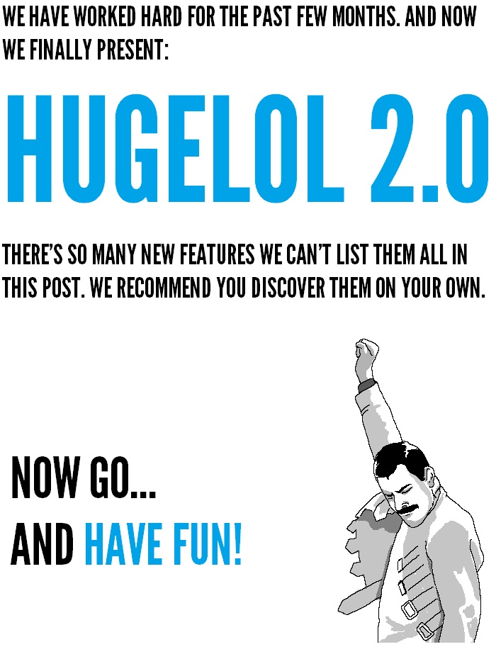 HUGELOL 2.0 is now live!