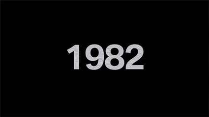 1982 was a great year.