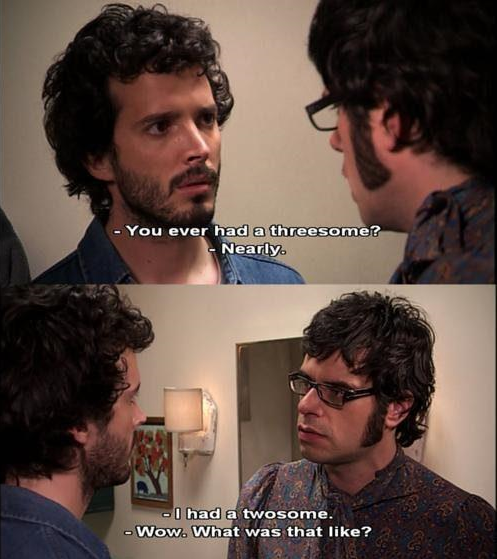 Flight of the Conchords everybody!