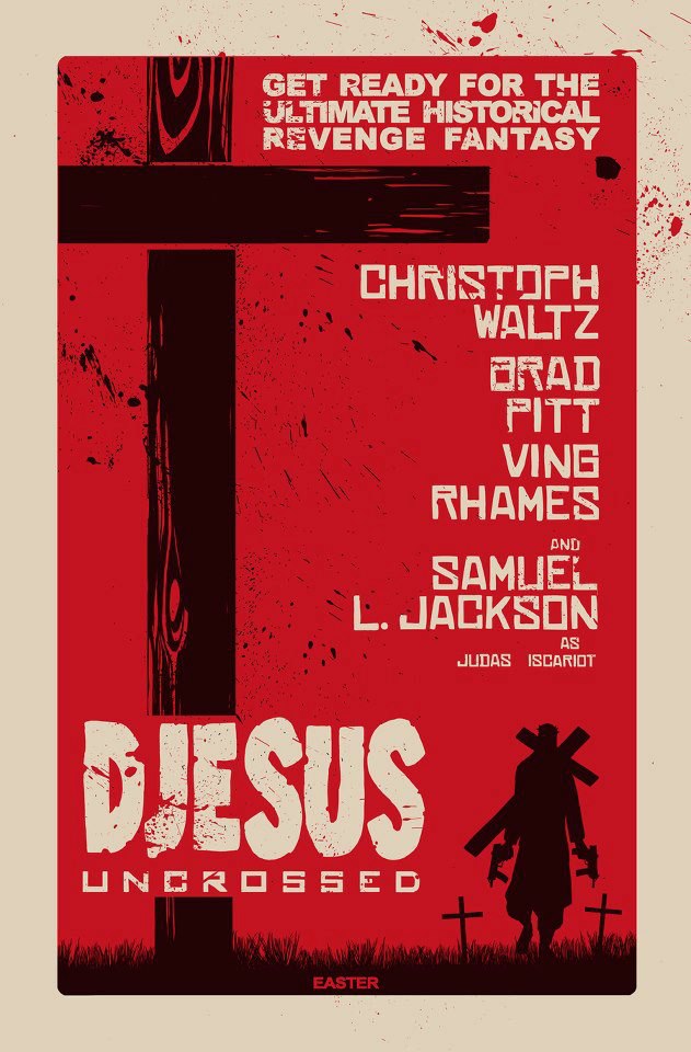 I don't think Tarantino's Bible can be so much cruel than the original one...