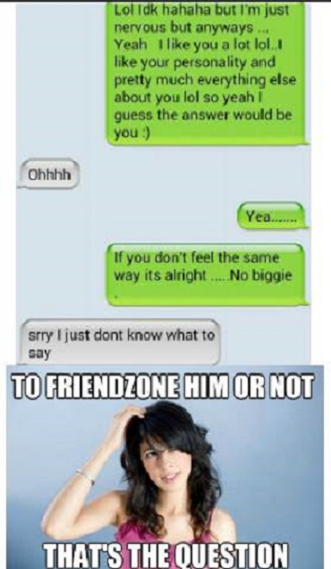 To friendzone him or not, that's the question
