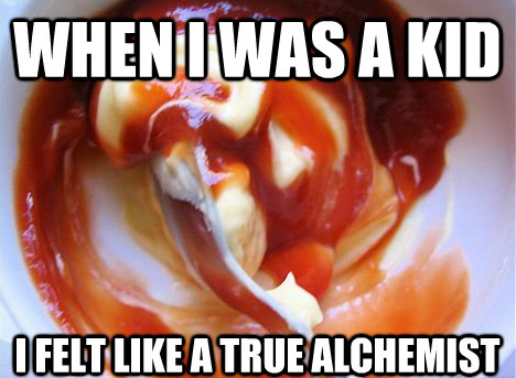 I was one hell of an Alchemist!