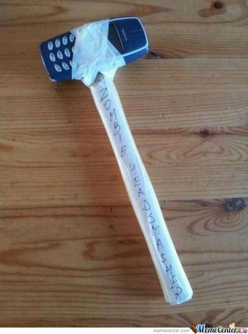 My weapon for the Zombie Apocalypse