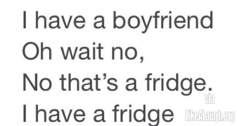 I have a boyfriend