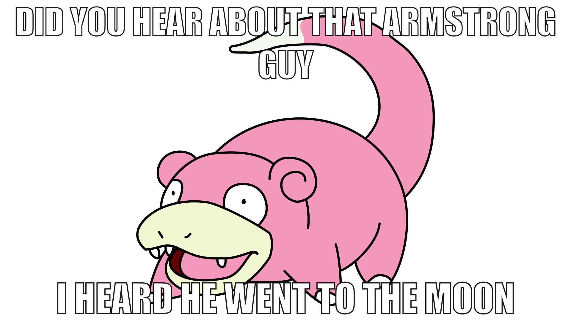 Oh slowpoke