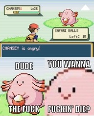 Chansey is "angry"