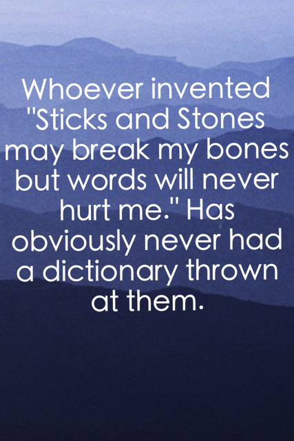 Sticks and Stones