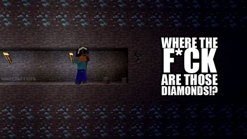 Every time i try to find dimonds