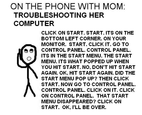 Trying to help your mum fix the computer