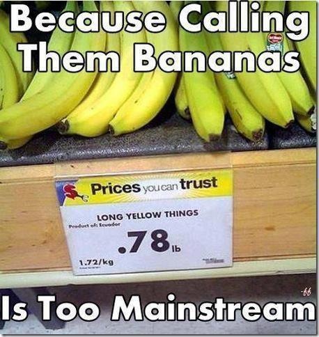 Bananas are mainstream