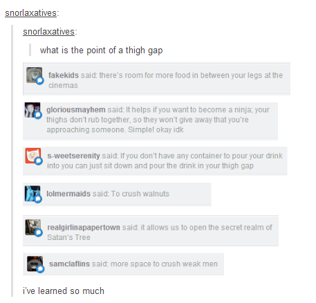 the thigh gap. And now you know