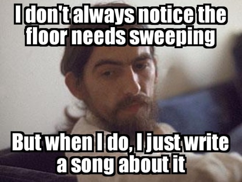 Ringo, sweep the floor!