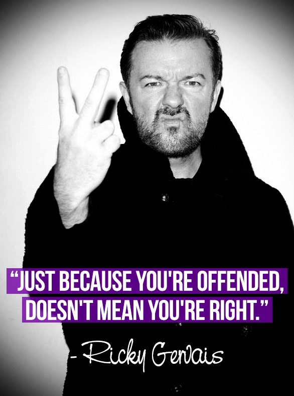 Gervais wise words!