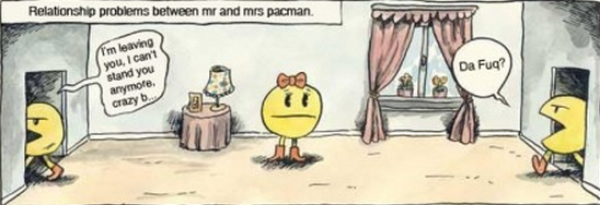 How Mr PacMan can escape from his wife?(Please add your idea with a comment)