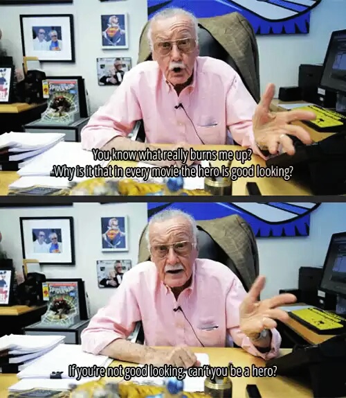 Stan Lee makes a good point