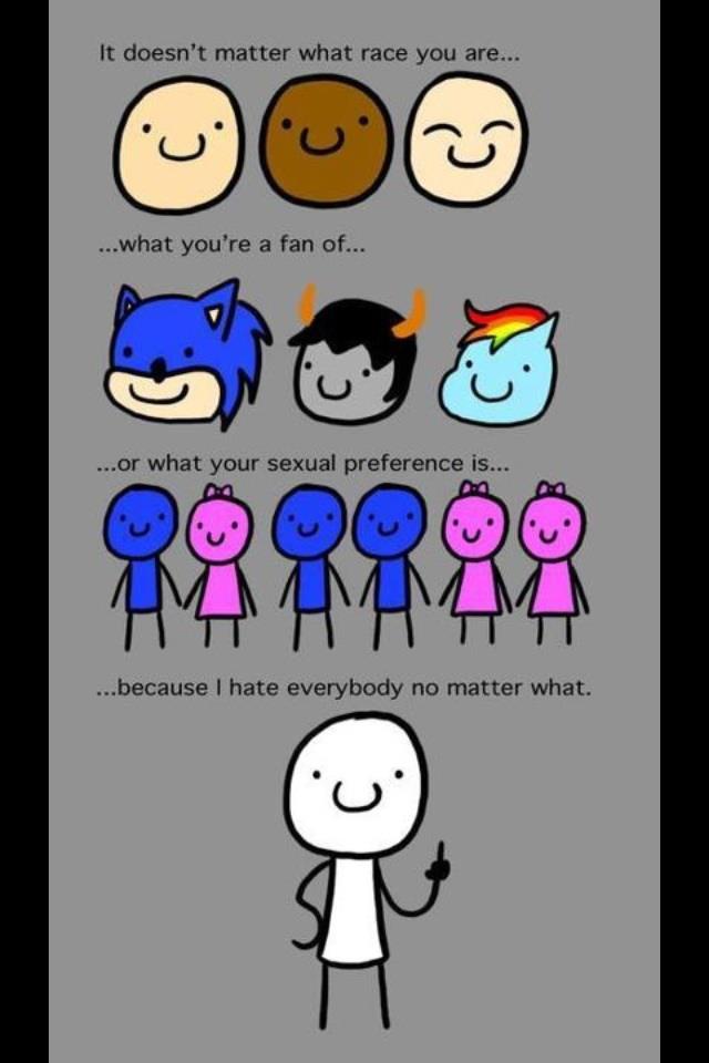 I believe in equality.