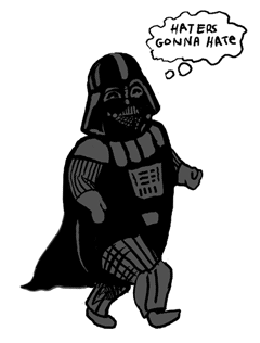 Dark Vader has it down!