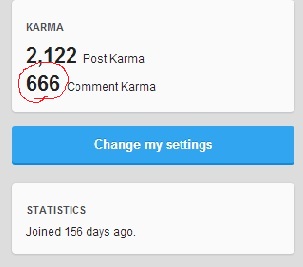 I had 700+ comment karma before, think i got downvoted by satan