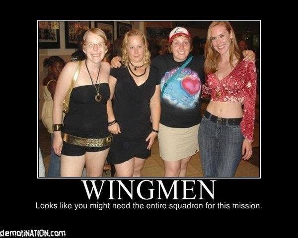 Wingmen.
