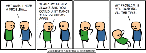 dance your problems